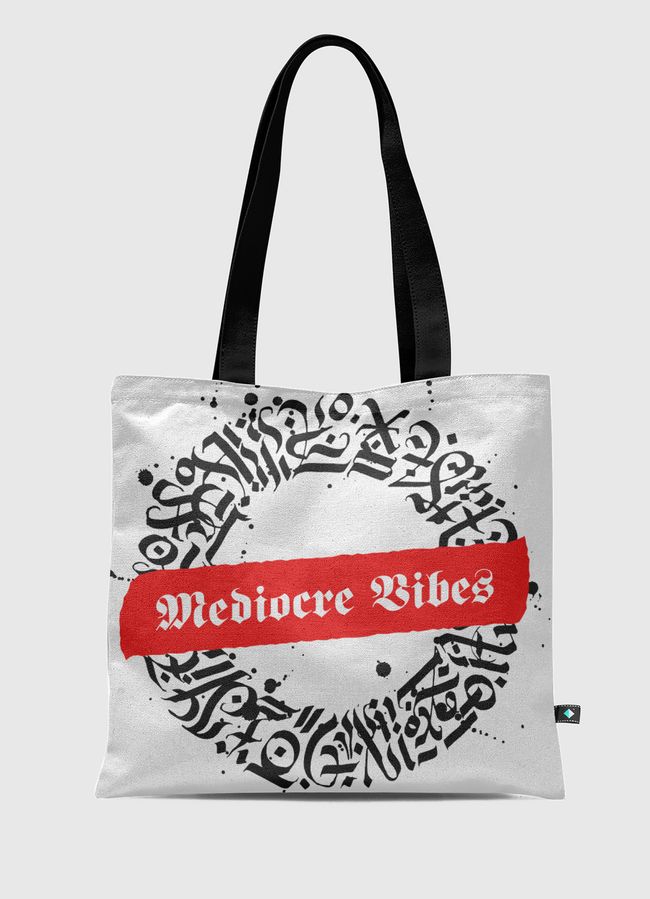 Mediocre Vibes - Tote Bag