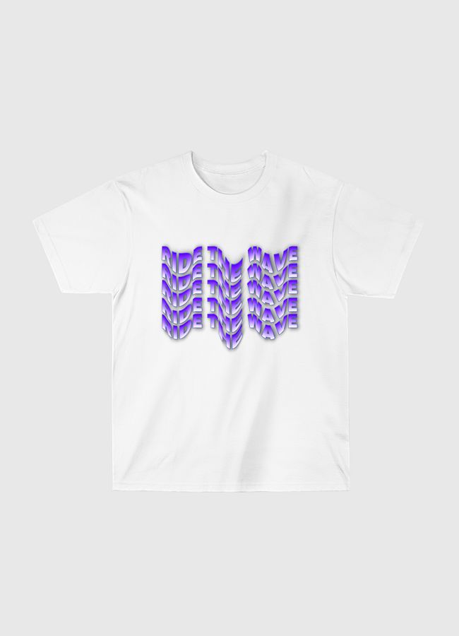 RIDE THE WAVE - Classic T-Shirt