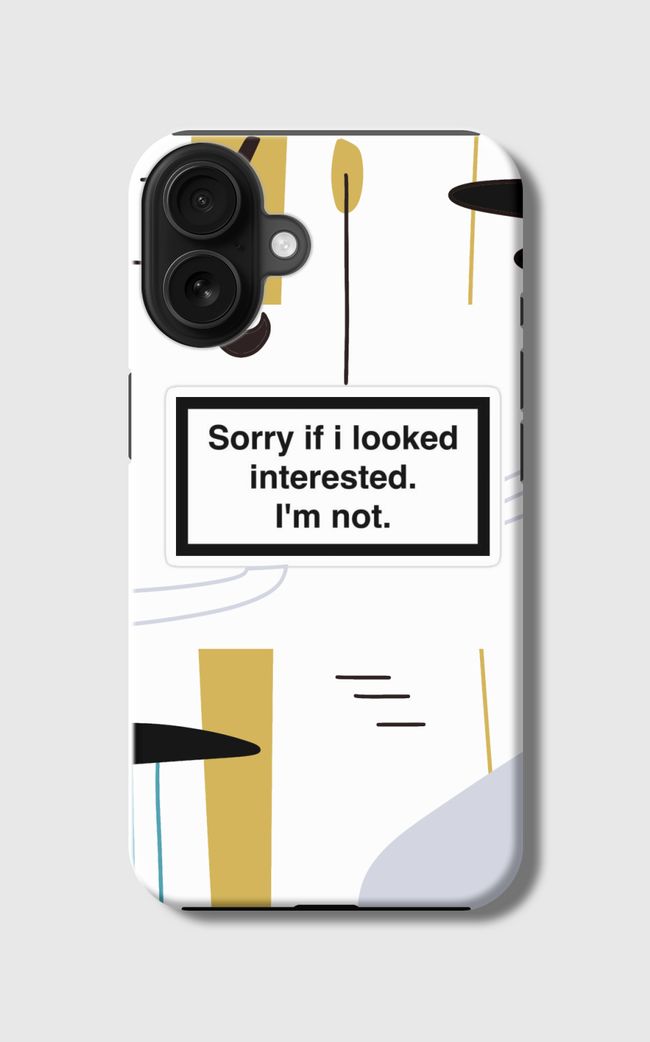 Not interested  - Regular Case
