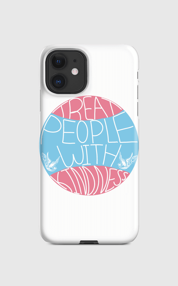 Treat people with kindness Regular Case