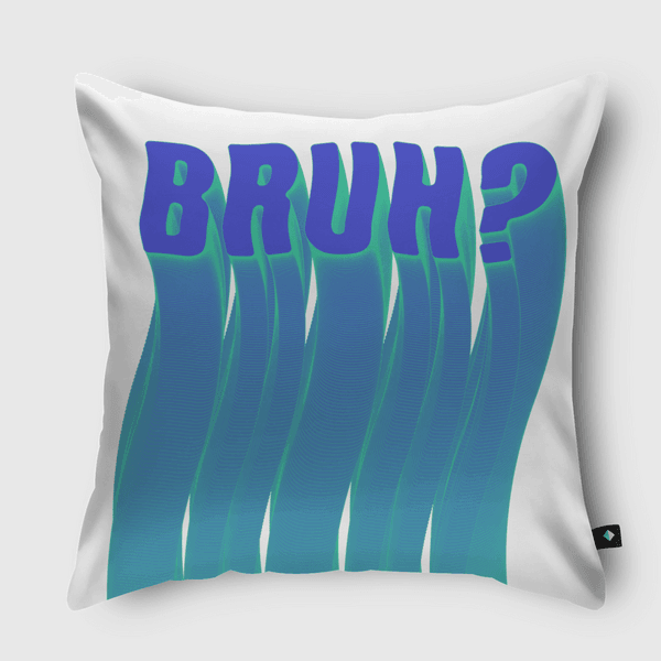 BRUH? Throw Pillow