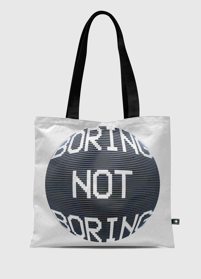 boring not boring  - Tote Bag