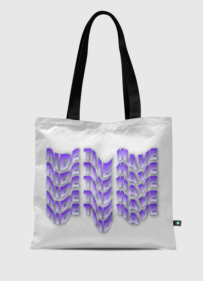 RIDE THE WAVE - Tote Bag