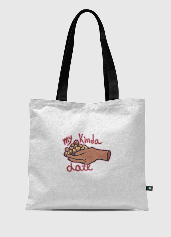 My Kinda Date Tote Bag