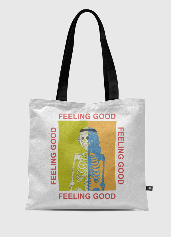 FEELING GOOD Tote Bag